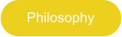 Philosophy